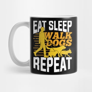 Eat Sleep Walk Dogs Repeat Pet Sitter Gift Mug